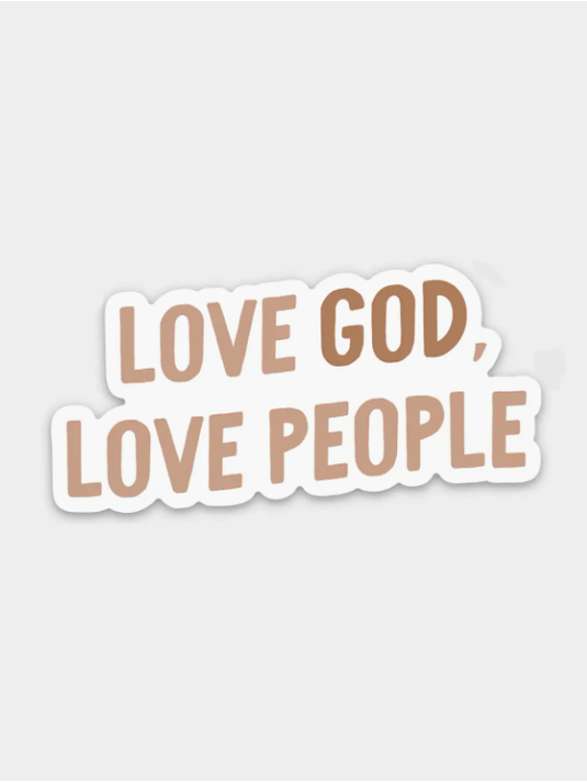 Love God, Love People