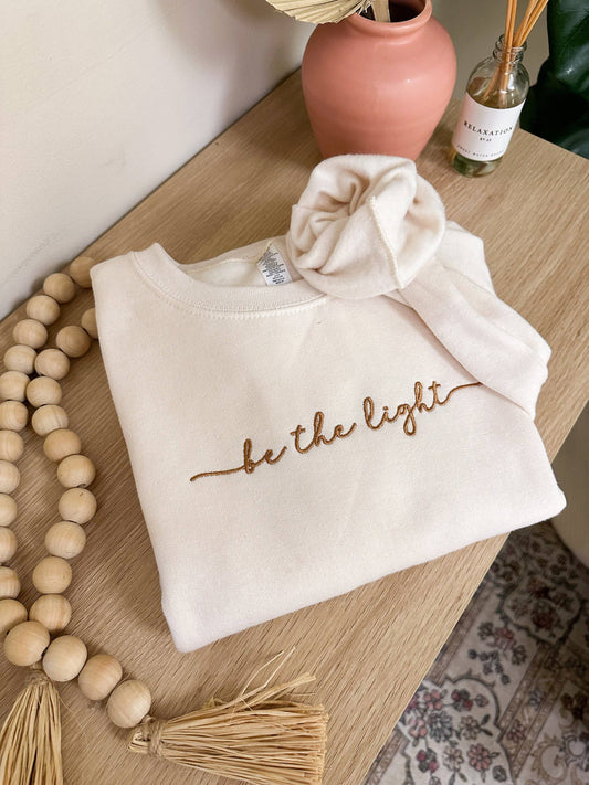 Be The Light Sweatshirt