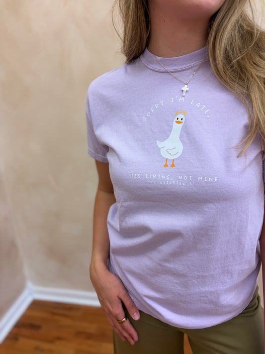 Sorry I'm Late, His Timing Not Mine T-Shirt