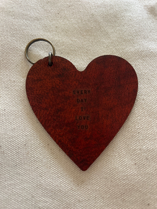 "Every day I love you" - Keychain