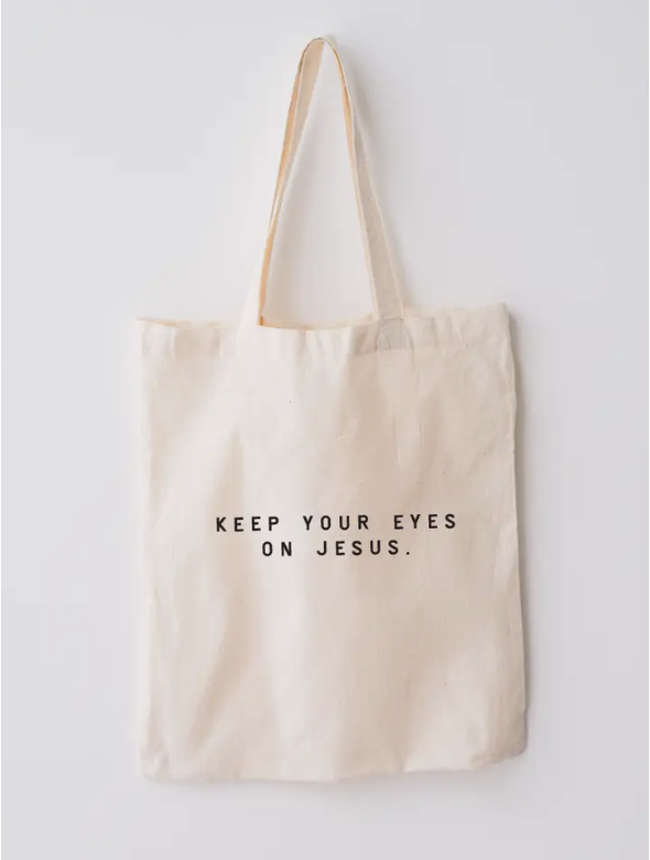 Keep your eyes on Jesus Tote