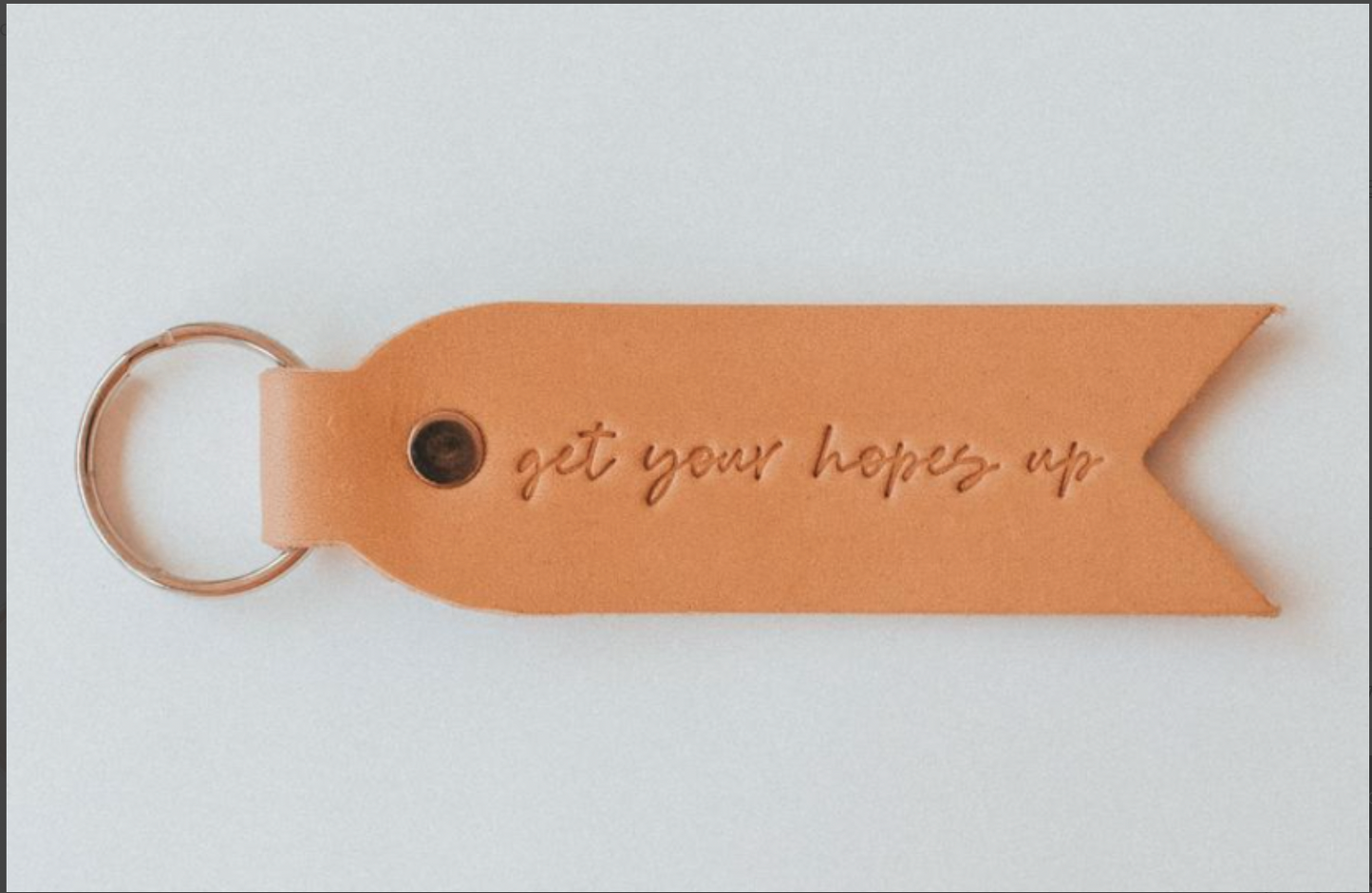 Get Your Hopes Up Keychain