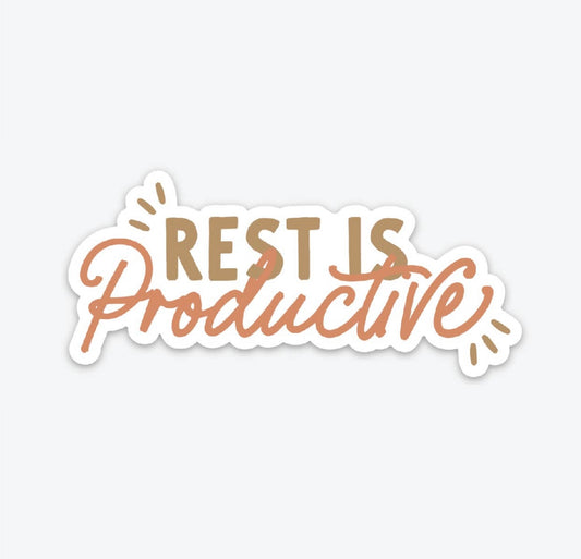 Rest is Productive Sticker